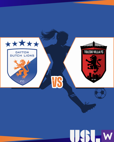Dayton Dutch Lions FC vs Toledo Villa (USLW) poster